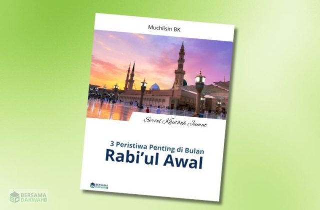 khutbah jumat rabiul awal