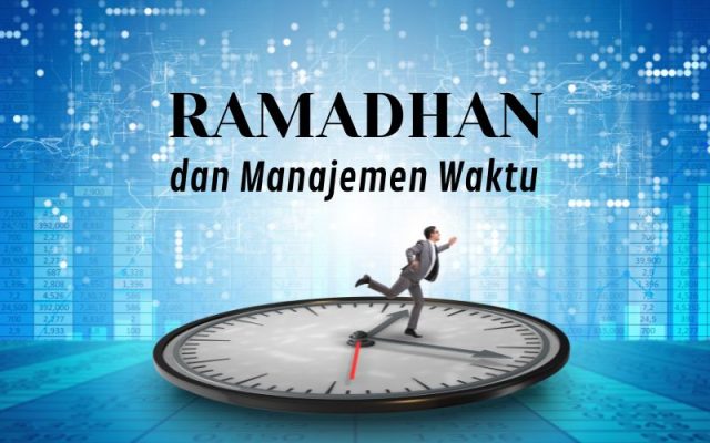 Ramadhan dan manajemen waktu