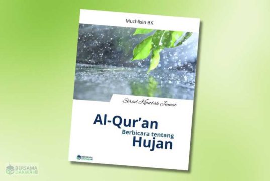 khutbah jumat al-quran bicara tentang hujan