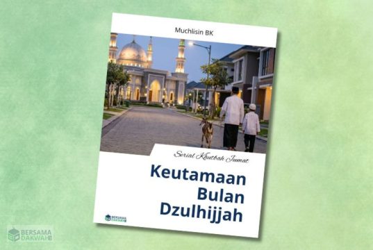 khutbah jumat keutamaan bulan dzulhijjah