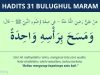 hadits wudhu mengusap kepala satu kali - bulughul maram 31